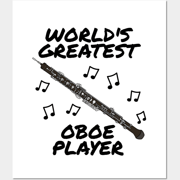 World's Greatest Oboe Player Oboist Woodwind Musician Wall Art by doodlerob